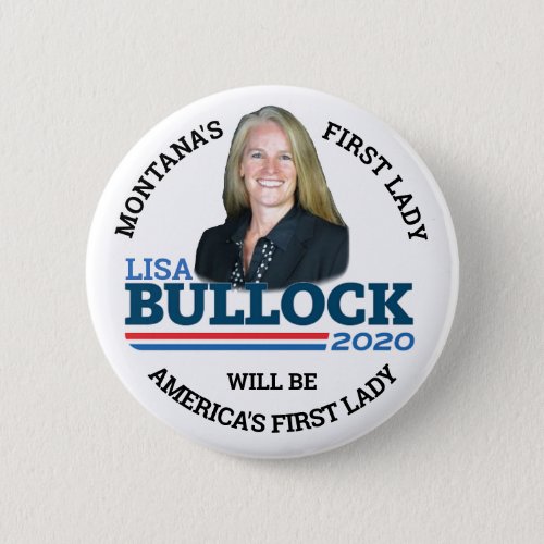 Lisa Bullock for First Lady Button