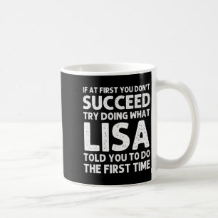 Lisa Name D Birthday Funny Christmas Jo  Coffee Mug