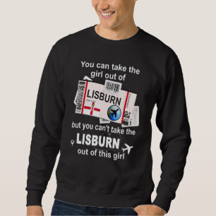 Lisburn Boarding Pass  Lisburn Girl  Lisburn Sweatshirt