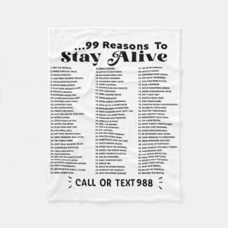 List Of 99 Reasons To Stay Alive - Mental Health A Fleece Blanket