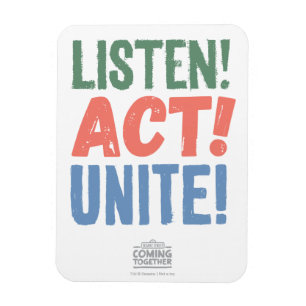 Listen! Act! Unite! Magnet