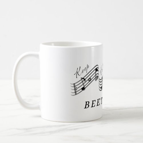 Listen Beethoven Best Classical Music Composer Coffee Mug