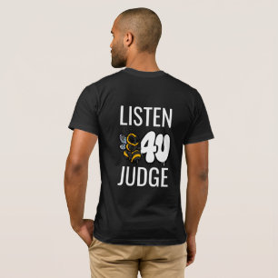 Listen Before You Judge - Cute Typography T-Shirt