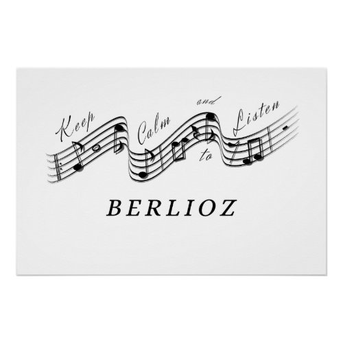 Listen Hector Berlioz Classical Music Composer Poster
