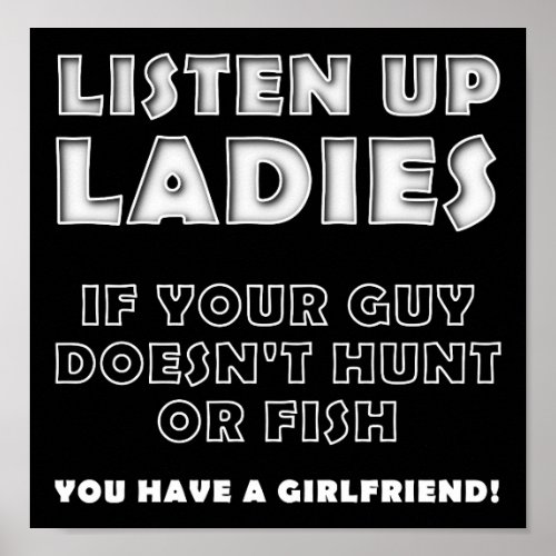 Listen Ladies Funny Hunting Poster blk