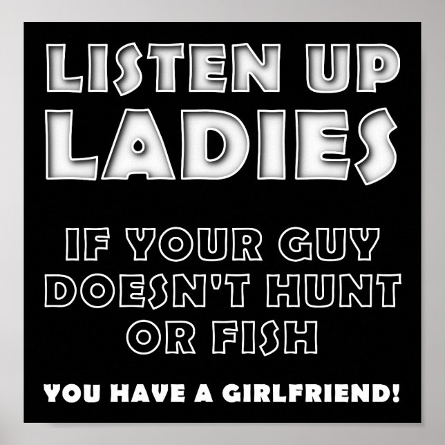 Listen Ladies Funny Hunting Poster blk (Front)