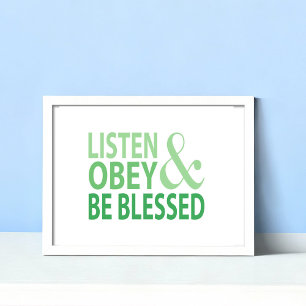 Listen Obey and Be Blessed Poster