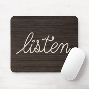 LISTEN Rope Text On Dark Wood Mouse Pad
