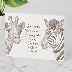 Listen To Animals Quote Giraffe and Zebra Wooden Box Sign