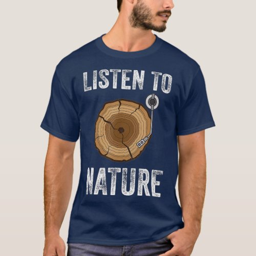 Listen To Nature Global Warming Climate Change T_Shirt