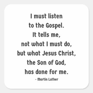 Listen to the Gospel Square Sticker