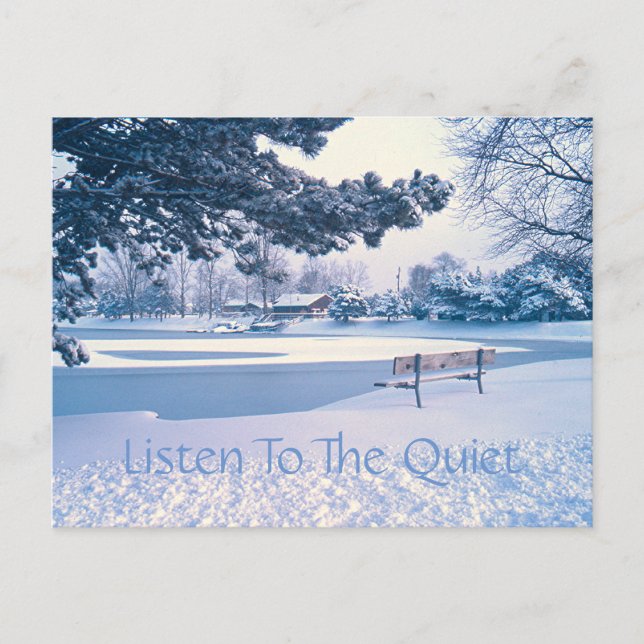 "LISTEN TO THE QUIET" HOLIDAY POSTCARD (Front)