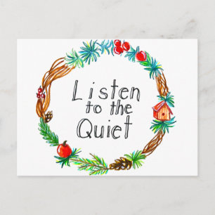 Listen to the Quiet Postcard