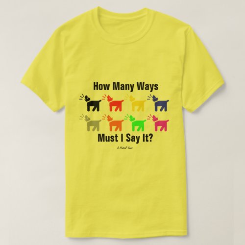 Listen To Your Dog _ A MisterP Shirt
