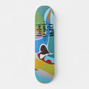 Listen to your heart Colorful Graffiti Heart Skateboard