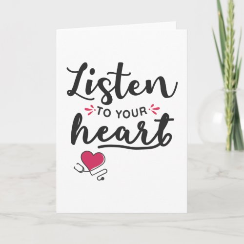 Listen to your heart stethoscope card