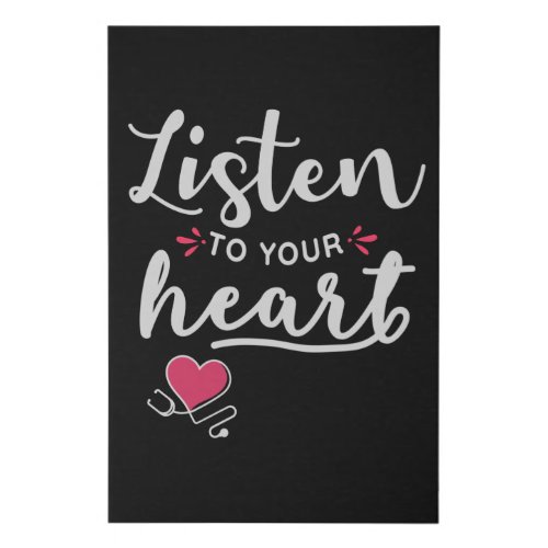 Listen to your heart stethoscope faux canvas print