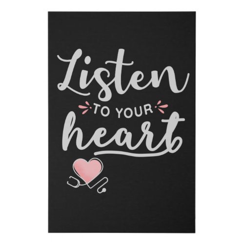 Listen to your heart stethoscope faux canvas print