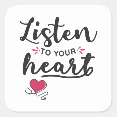 Listen to your heart stethoscope square sticker