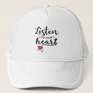 Listen to your heart stethoscope trucker hat