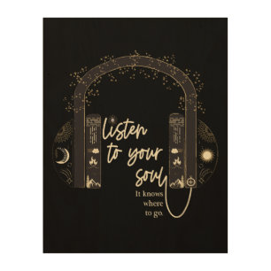 Listen To Your Soul (Black) Wood Wall Art