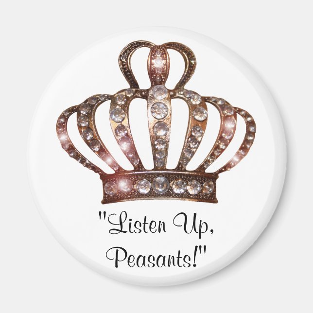 "Listen Up, Peasants!" Magnet (Front)