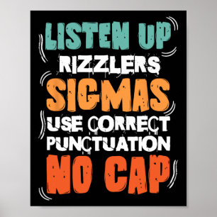 Listen Up Rizzlers Sigmas Use Correct Punctuation  Poster
