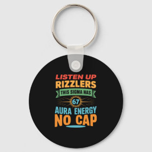 Listen Up Rizzlers This Sigma Has 67 Aura Energy 6 Keychain