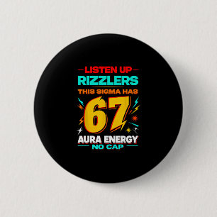 Listen Up Rizzlers This Sigma Has 67 Aura Energy M Button