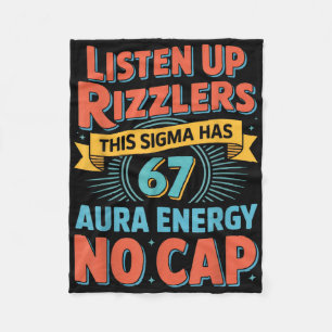Listen Up Rizzlers This Sigma Has 67 Aura Energy S Fleece Blanket