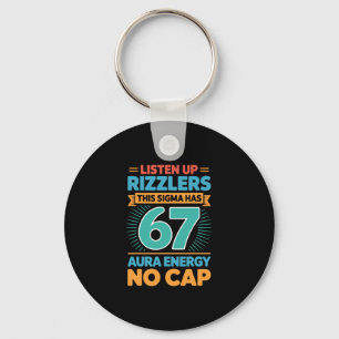 Listen Up Rizzlers This Sigma Has 67 Aura Energy S Keychain