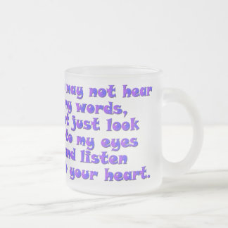Listen with your heart frosted glass coffee mug
