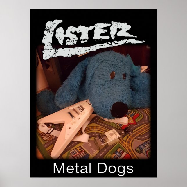 Lister Metal Dogs plakat Poster (Front)