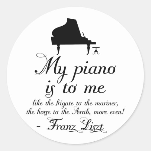 Liszt Piano Classical Music Quote Classic Round Sticker