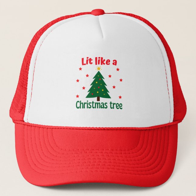 Lit Like A Christmas Tree Christmas  Trucker Hat (Front)
