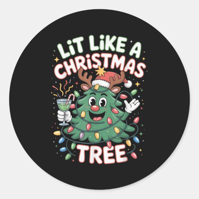 Lit Like A Christmas Tree Cute Xmas Festive Holida Classic Round Sticker (Front)