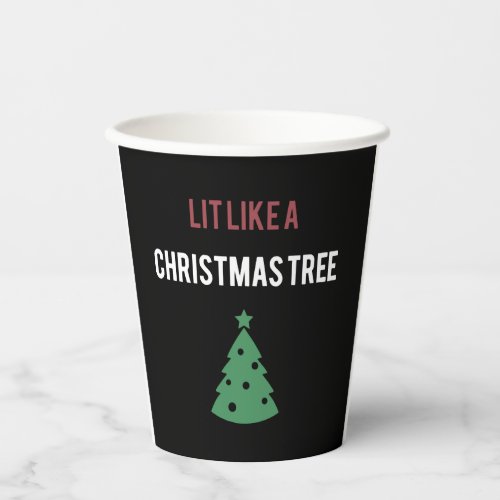 lit like a christmas tree green tree christmas paper cups