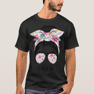 Lita Life Messy Hair Bun Floral Women Mother's Day T-Shirt