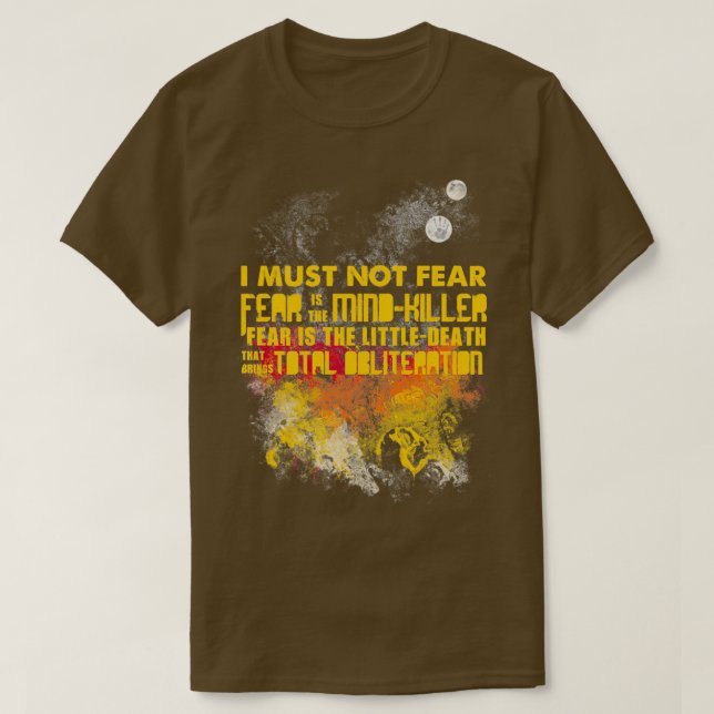 Litany Against Fear T-Shirt (Design Front)