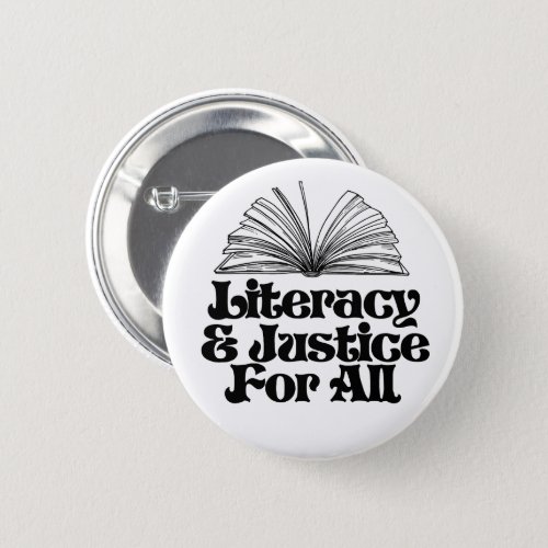 Literacy and Justice for All Button