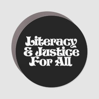 Literacy and Justice for All Car Magnet