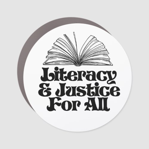 Literacy and Justice for All Car Magnet