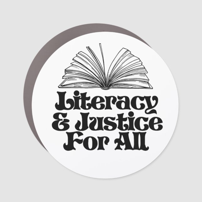 Literacy and Justice for All Car Magnet (Front)