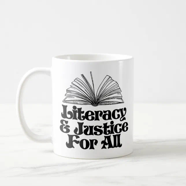 Literacy and Justice for All Coffee Mug (Left)