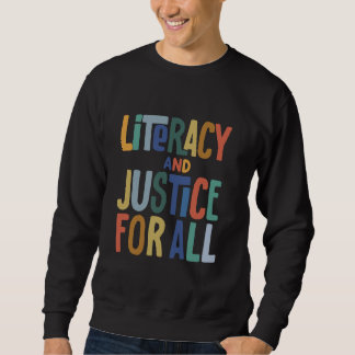 Literacy And Justice For All Protect Libraries Ban Sweatshirt