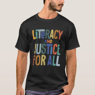 Literacy And Justice For All Protect Libraries Ban T-Shirt