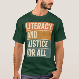 Literacy and Justice For All Reading T-Shirt