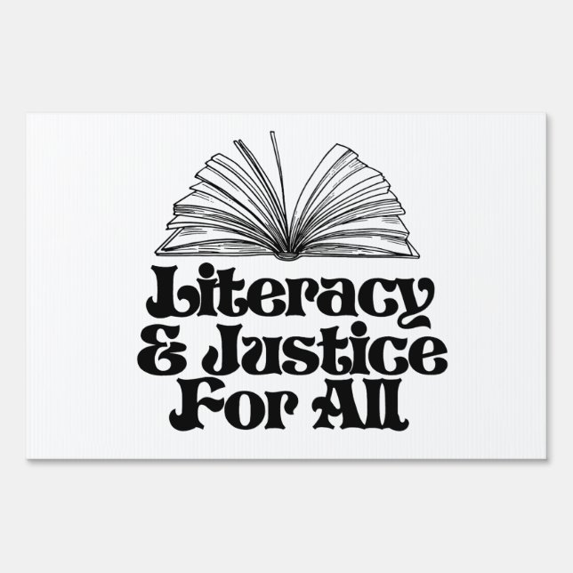Literacy and Justice for All Sign (Front)
