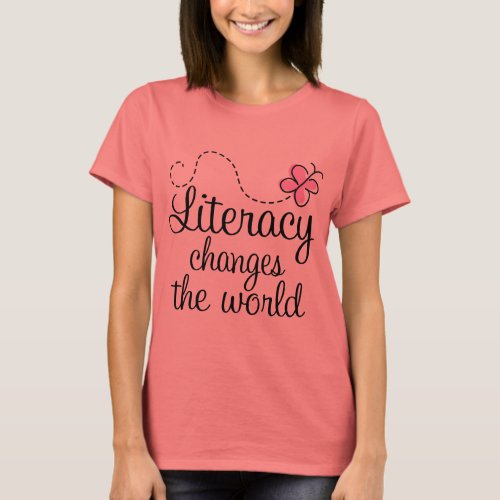 Literacy Changes The World T_shirt