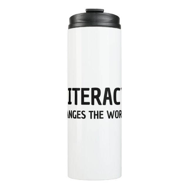 LITERACY CHANGES THE WORLD THERMAL TUMBLER (Front)